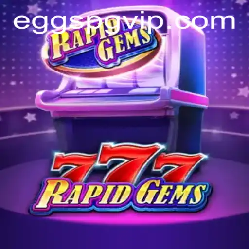 Unveiling RapidGems777: A Thrilling Adventure in Modern Gaming